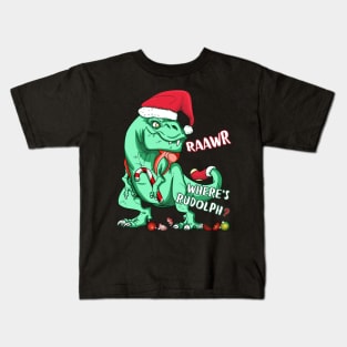 Funny Holiday T-Rex RAAWR WHERE'S RUDOLPH? Christmas Gift Kids T-Shirt